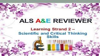 Video 201  -  ALS A&E REVIEWER:  Learning Strand  2 -  Scientific and Critical Thinking Skills