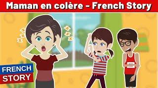 Maman en Colère - Best French Short Story to Improve French Conversation and Vocabulary