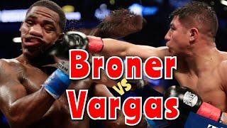 Adrien Broner contra Jessie Vargas before and after the fight.. fullfights highlights