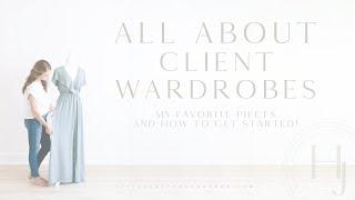 All About Photography Client Wardrobes