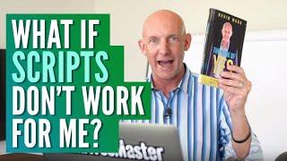 WHAT IF SCRIPTS DON'T WORK FOR ME? - KEVIN WARD