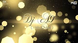 Love_Forever___Mashup___Dj_A9___Abhi_Ovhal___2k18___SalmanXavier