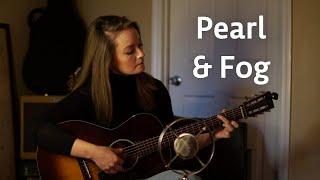 Pearl & Fog (Fingerstyle Guitar Original) - Lindsay Straw