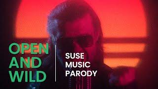 Open and Wild - A SUSE Music Video Parody