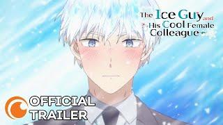 The Ice Guy and his Cool Female Colleague | OFFICIAL TRAILER