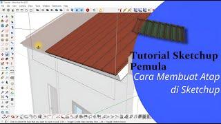 Tutorial menggambar di Sketchup Part 6 || membuat Atap #sketchup #desainrumah #rumahminimalis