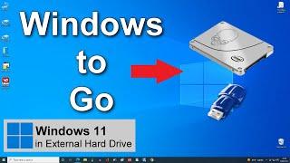 Windows 11 - Install on a USB drive / Windows to Go / Portable Windows in External Hard Drive