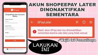 SHOPEEPAY LATER DI NON-AKTIFKAN? LAKUKAN CARA INI !!!