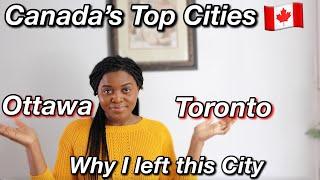 Why I moved to Toronto from Ottawa| Ottawa VS Toronto |Canada's Top Cities to Live in|Life in Canada