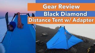 Gear Review: Black Diamond Distance Tent w/ Adapter