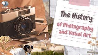 The History of Photography and Visual Art