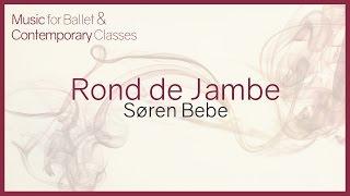 Rond de Jambe (New) Piano Music for Ballet Classes.