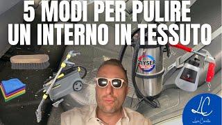 5 MODI PER PULIRE UN INTERNO AUTO IN TESSUTO