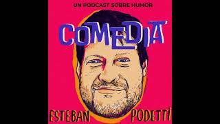 COMEDIA - ESTEBAN PODETTI