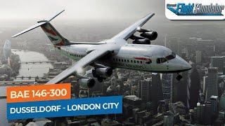 [MSFS] Düsseldorf to London City - BAE 146-300 BA Cityflyer｜Drawyah