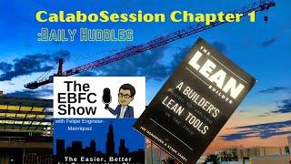 Daily Huddles in Construction Calabosession #1