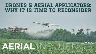 Drones & Aerial Applicators: Why It Is Time To Reconsider