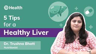 A Nutritionist’s Tips for Liver Health! | Bajaj Finserv Health