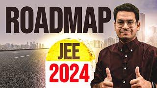 JEE 2024 Roadmap | You can still get a TOP RANK | Must Watch | Anup Sir