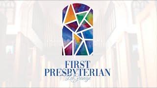 Sunday Worship - FPC LaGrange - April 21st, 2024