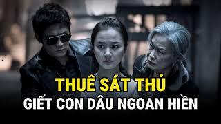 Thuê Sát Thủ G!ết Con Dâu Ngoan Hiền - Kỳ Án Trung Quốc - Án Thế Giới