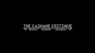 The Cainage Critique Channel Trailer