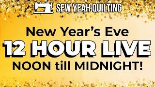 Sew Yeah's NYE 12 Hour Live Show!