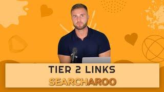 Searcharoo Tier Two Links | Tier 2 Backlinks | Power Up Existing Backlinks