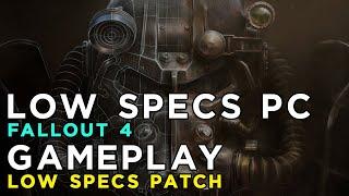 Fallout 4 2015 - Ragnos1997 Low Specs Patch Gameplay #2