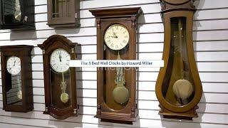 The 3 Best Wall Clocks by Howard Miller