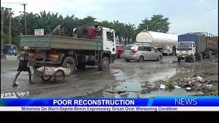 Poor Reconstruction: Motorists On Warri-Sapele-Benin Expressway Groan Over Worsening Condition