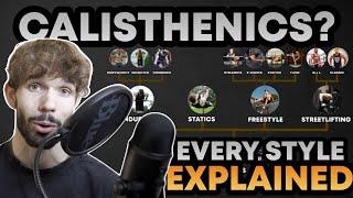 What is Calisthenics? Every STYLE Explained!