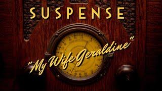 Suspense-Classic Mystery Radio-"My Wife Geraldine"-Edward G. Robinson