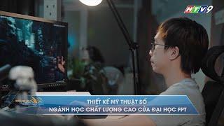 Sinh viên Thiết kế mỹ thuật số ĐH FPT học tập, làm việc tại studio xử lý kỹ xảo bom tấn Hollywood