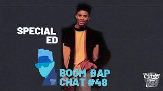 Boom Bap Chat 48 - Special Ed