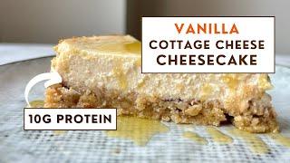 I'm OBSESSED with this Vanilla Cottage Cheese Cheesecake!