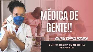 CLÍNICA MÉDICA ou MEDICINA DE FAMÍLIA E COMUNIDADE?