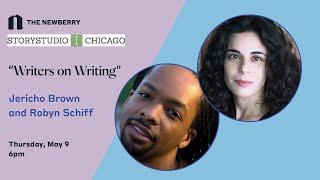 Writers on Writing: Jericho Brown and Robyn Schiff