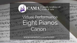 Canon Jazz - Virtual Piano Performance - Eight (8) Pianos- Canon