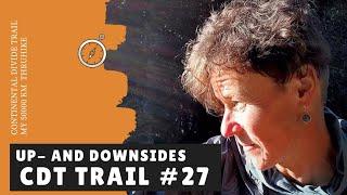 CDT Trail #27 - Thru-hiking up- and downsides