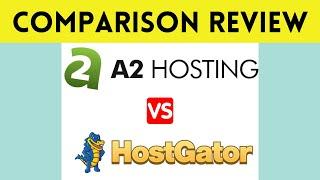 A2 Hosting vs HostGator [2021]: Which Web Hosting Provider is Best?