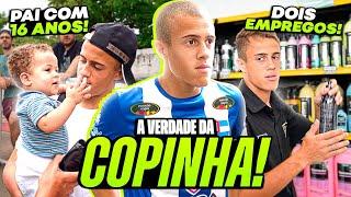 A VIDA REAL DOS JOGADORES DA COPINHA!