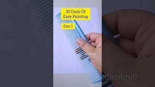 Painting With A Comb/ Easy Painting For Toddlers/ Day 1 of 30 Days Of Easy Painting