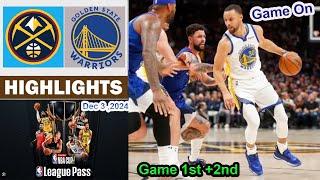 Golden State Warriors vs Denver Nuggets 1st+2nd QTR Game Highlights | NBA CUP Dec 3, 2024