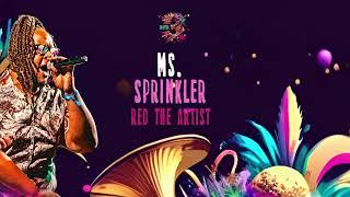 Red the Artist - Ms Sprinkler (Chapter 3 Riddim) Soca 2024