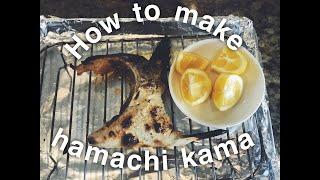 How to Make Hamachi Kama | Yellow Tuna Collar