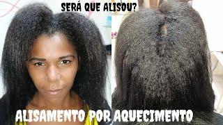 Alisamento por Aquecimento, na Jaqueline, Será que esse cabelo realmente alisou?