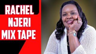 RACHEL NJERI MIX TAPE.#IguruRiathane