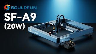 2024 The Best 20W Laser Engraver｜Sculpfun SF A9 20W Up to 36000mm/min｜Excellent Value for Money