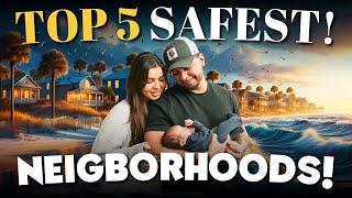 SAFEST NEIGHBORHOODS in Gulf Shores, Alabama!